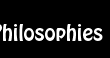 Philosophies